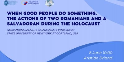 8 June: When good people do something. The actions of two romanians and a salvadoran during the Holocaust