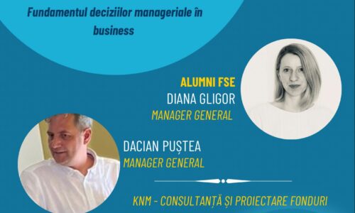 Întâlnirile FSE cu comunitatea: Fundamentarea deciziilor manageriale în business