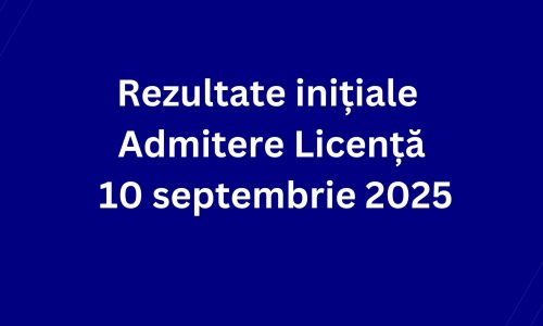 Rezultate inițiale Admitere Master – 10 septembrie 2025
