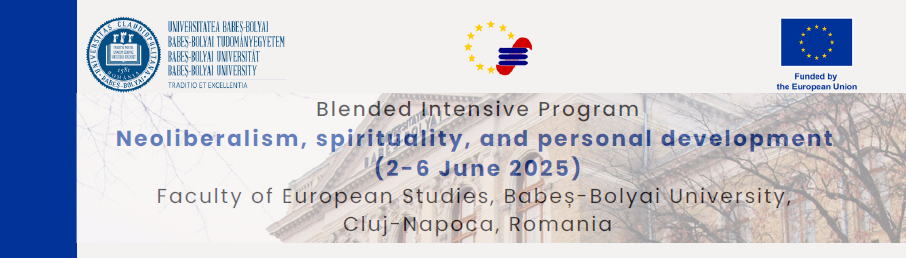 Blended Intensive Program. Neoliberalism, spirituality, and personal development,  2-6 June 2025