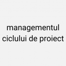 Managementul ciclului de proiect