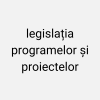 legislația programelor și proiectelor