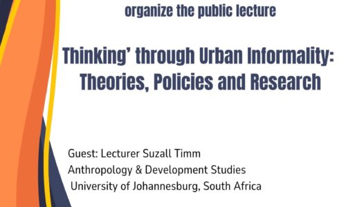 Thinking’ through Urban Informality: Theories, Policies and Reasearch